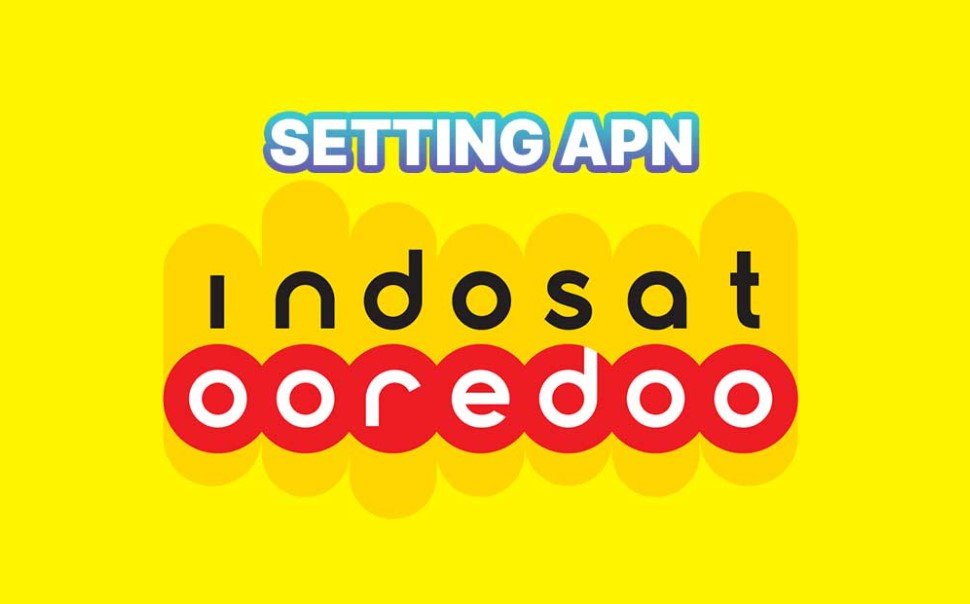 Setting APN Indosat Tercepat